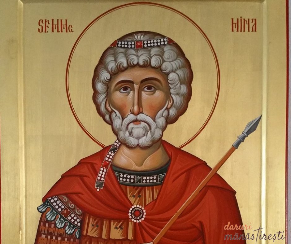 Sfântul Mucenic Mina- ajutorul tău la necaz
